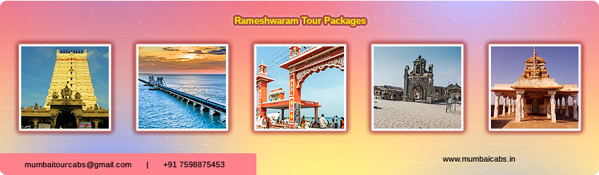 Rameshwaram tour Pacakges from Mumbai